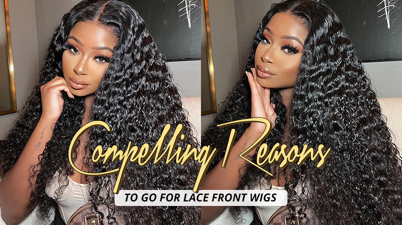 COMPELLING REASONS TO GO FOR LACE FRONT WIGS