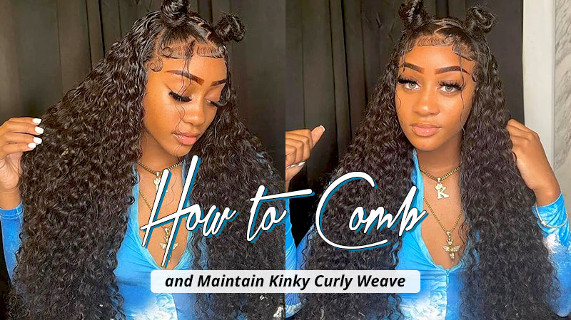 How to Comb and Maintain Kinky Curly Weave