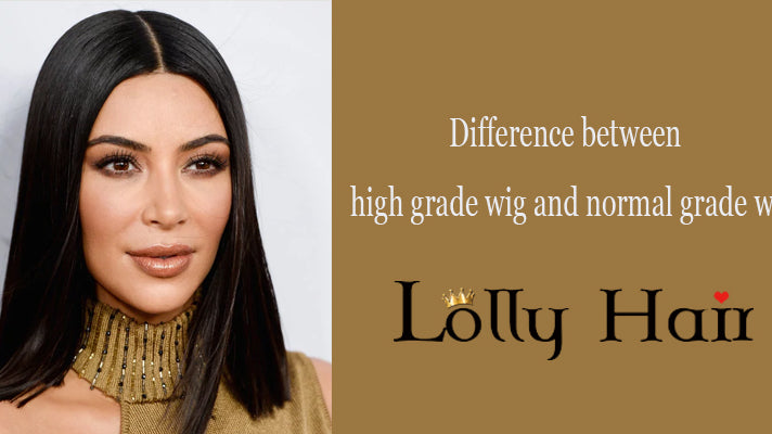 What Is The Difference Between High Grade Wig And Normal Grade Wig?