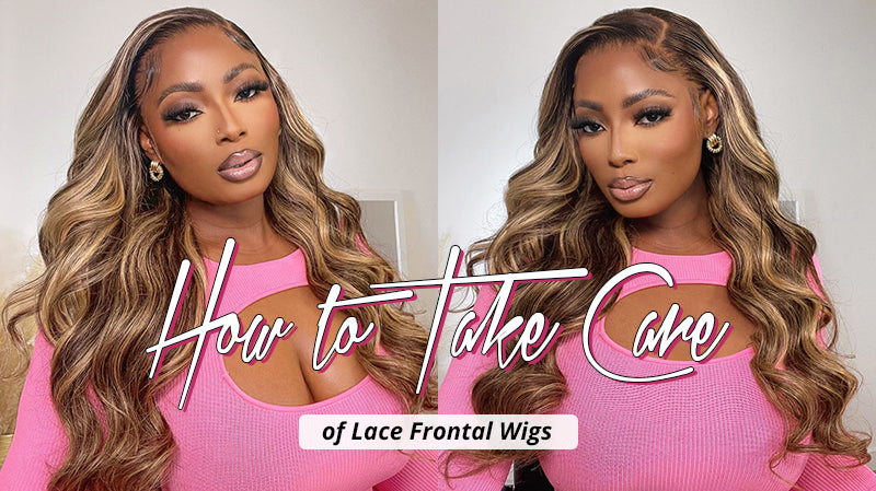 How to Take Care of Lace Frontal Wigs