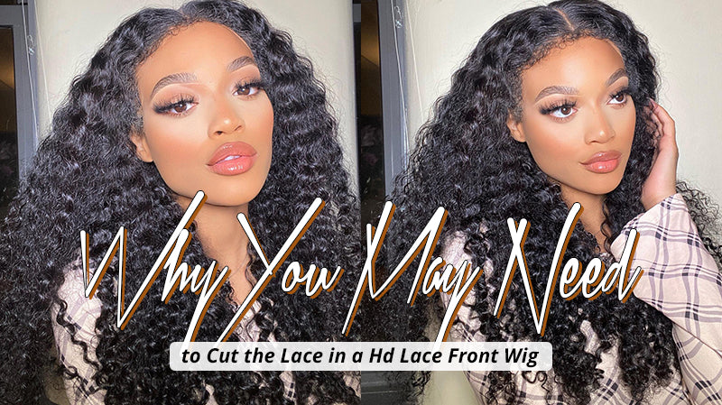 Why You May Need to Cut the Lace in a Hd Lace Front Wig