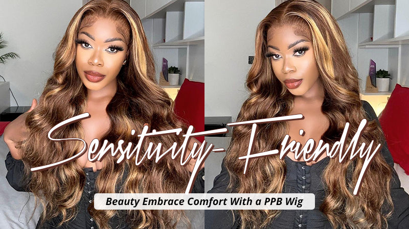 Sensitivity-Friendly Beauty Embrace Comfort with a PPB Wear and Go Wig