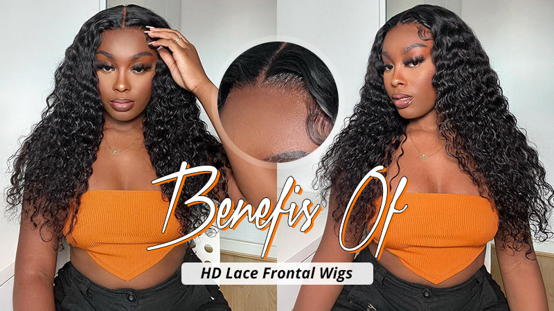 Benefits of HD Lace Frontal Wigs