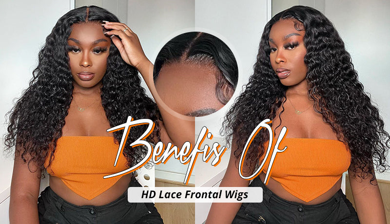 Benefits of HD Lace Frontal Wigs