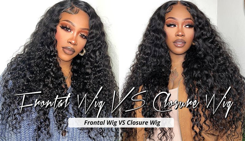 Frontal Wig VS. Closure Wig