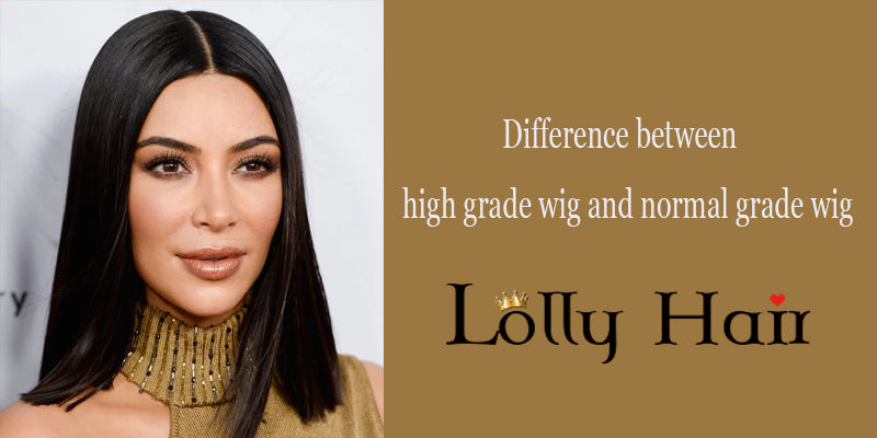 What Is The Difference Between High Grade Wig And Normal Grade Wig?