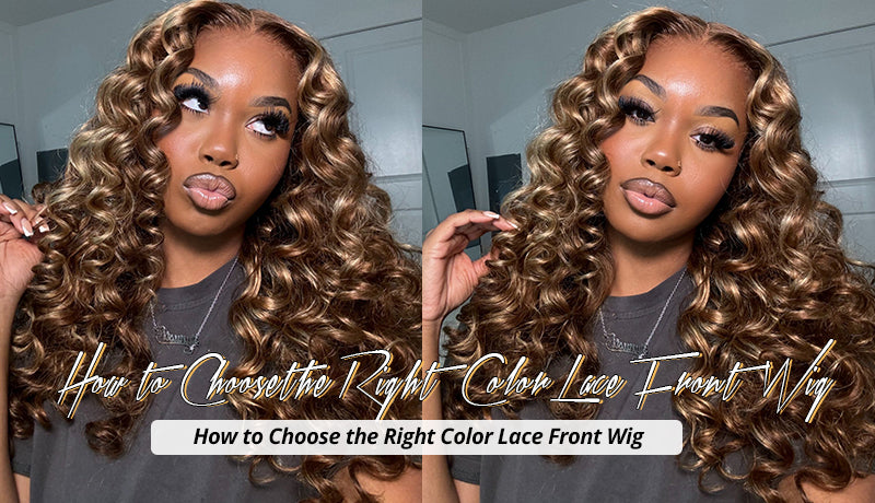 How to Choose the Right Color Lace Front Wig