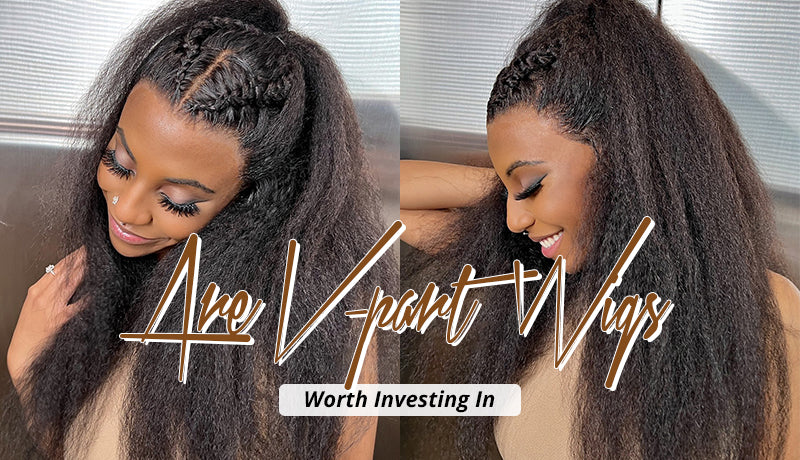 Are V-Part Wigs Worth Investing In