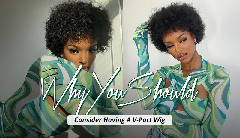 Why You Should Consider Having a V-Part Wig