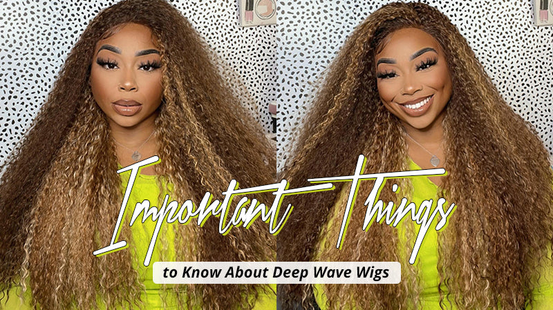 Important Things to Know About Deep Wave Wigs