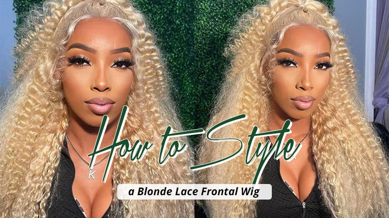 How to Style a Blonde Lace Frontal Wig