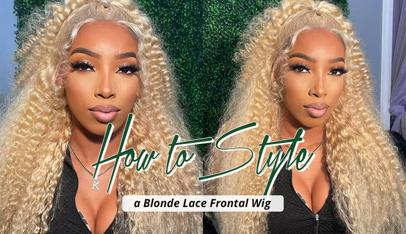 How to Style a Blonde Lace Frontal Wig