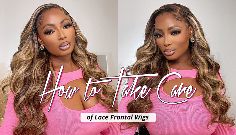 How to Take Care of Lace Frontal Wigs