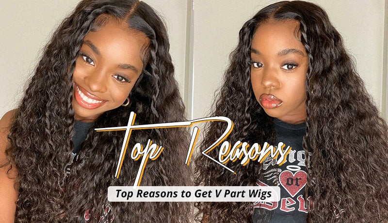 Top Reasons to Get V Part Wigs