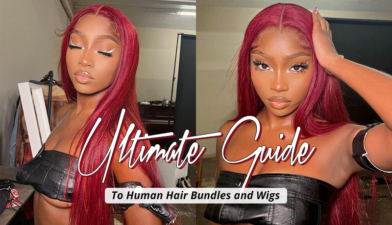 Ultimate Guide to Human Hair Bundles and Wigs