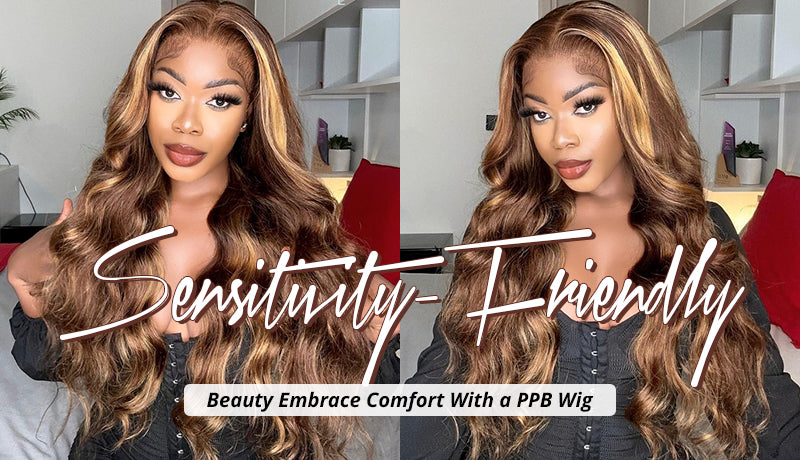 Sensitivity-Friendly Beauty Embrace Comfort with a PPB Wear and Go Wig