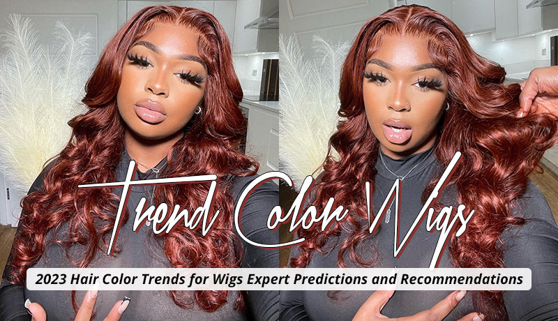 2023 Hair Color Trends for Wigs Expert Predictions and Recommendations