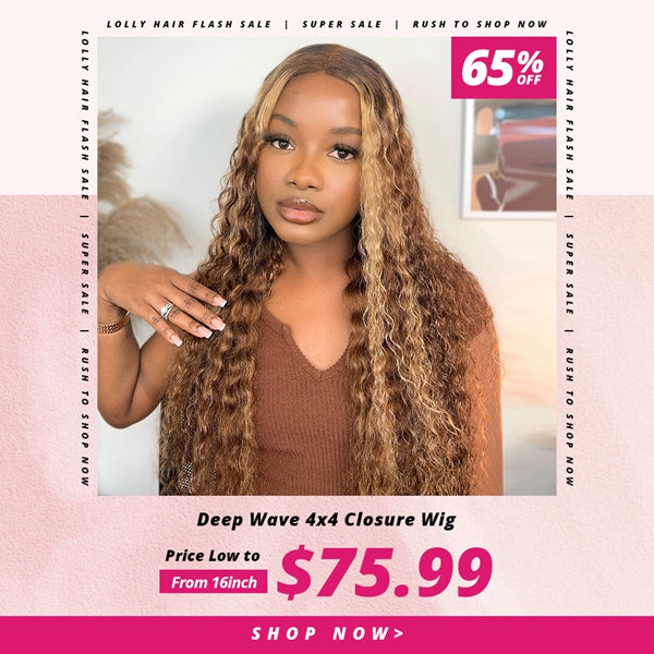 Lolly Flash Sale 65% OFF P4/27 Highlight Wig 4x4 Glueless Deep Wave Closure Wigs $75.99